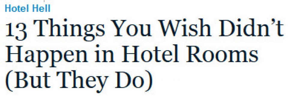 13 choses que vous espérez ne pas s'être produites dans votre chambre d'hôtel